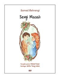 Sevgi Masalı-Büyük Boy Renkli Resimli - Samed Behrengi - Say Yayınları