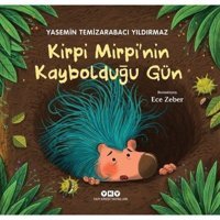 Kirpi Mirpinin Kaybolduğu Gün - Yasemin Temizarabacı Yıldırmaz - Yapı Kredi Yayınları