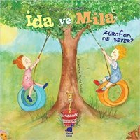 İda ve Mila-Zürafan Ne Sever?- Ayrıntı Yayınları