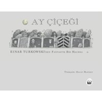 Ay Çiçeği - Einar Turkowski - Kuraldışı Yayınları