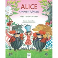 Alice Aynanın İçinden - Emma Chichester Clark - 1001 Çiçek