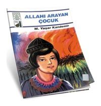 Allahı Arayan Çocuk - M. Yaşar Kandemir - Damla Yayınevi