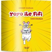 Yoyo ile Fifi - Canım Arkadaşım - Erdem Doğan - Perseus Yayınevi