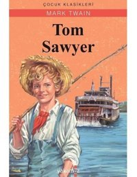 Tom Sawyer - Mark Twain - Yakamoz Yayınları