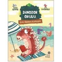 Dinozor Okulu-Anki Sudan Korkuyor - Pierre Gemme - Hep Kitap