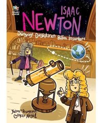 Isaac Newton - Dünyayı Değiştiren Bilim İnsanları - Gökçe Akgül - İthaki Çocuk