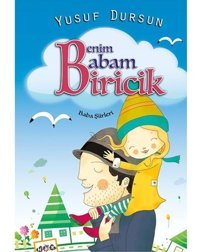 Benim Babam Biricik - Yusuf Dursun - Nar Çocuk
