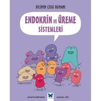 Bilimin Çizgi Romanı-Endokrin ve Üreme Sistemleri - Joseph Midthun - Mavi Kelebek