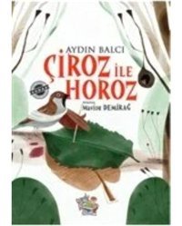 Çiroz ile Horoz - Aydın Balcı - Parmak Çocuk