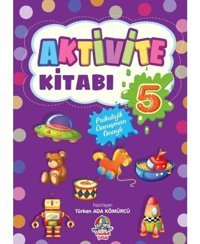 Aktivite Kitabı 5 - Türkan Ada Kömürcü - Yağmur Çocuk