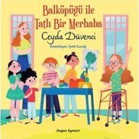 Balköpüğü ile Tatlı Bir Merhaba - Ceyda Düvenci - Doğan ve Egmont Yayıncılık