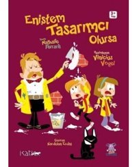 Eniştem Tasarımcı Olursa - Nathalie Ferraris - Nobel Çocuk