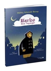 Marko Bize Taşınıyor - Gerry Boland - Redhouse Kidz Yayınları