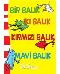 Bir Balık İki Balık Kırmızı Balık Mavi Balık - Dr. Seuss - Epsilon Yayınevi