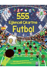 Altın Kitaplar 555 Eğlenceli Çıkartma - Futbol |