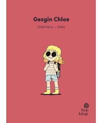 Gezgin Chloe - İlk Okuma Hikayeleri - Chloe Varin - Hep Kitap