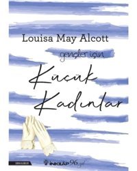 Küçük Kadınlar - Gençler İçin - Louisa May Alcott - İnkılap Kitabevi