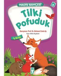 Hadis Bahçesi 4 - Tilki Pofuduk İş Birliği - Nefise Atçakarlar - Timaş Çocuk