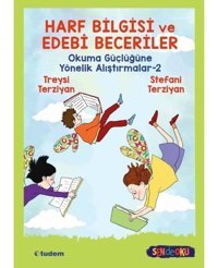 Harf Bilgisi ve Edebi Beceriler: Okuma Güçlüğüne Yönelik Alıştırmalar 2 - Stefani Terziyan - Tudem Yayınları
