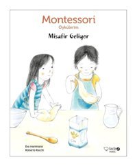 Montessori Öykülerim-Misafir Geliyor - Eve Herrmann - Redhouse Kidz Yayınları