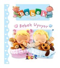 Bebek Uyuyor-Bebek Kitapları - Nathalie Belineau - Emilie Beaumont - Bıcırık Yayınları