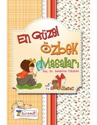 En Güzel Özbek Masalları - Selahittin Tolkun - Eğitim Yayınevi