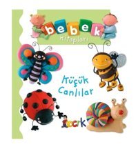 Küçük Canlılar - Bebek Kitapları - Emilie Beaumont - Bıcırık Yayınları