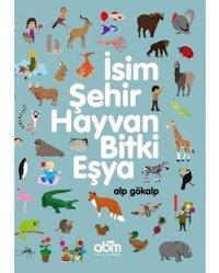 İsim Şehir Hayvan Bitki Eşya - Alp Gökalp - Abm Yayınevi