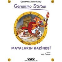 Mayaların Hazinesi-Zamanda Yolculuk - Gerenimo Stilton - Yapı Kredi Yayınları