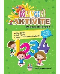 Eğlenceli Aktivite - Rakamları Öğreniyorum! - Türkan Ada Kömürcü - Yağmur Çocuk