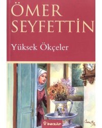 Yüksek Ökçeler - Ömer Seyfettin - İnkılap Kitabevi