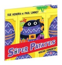 Süper Patates - Kaçak Yumurta! 9. Kitap - Sue Hendra - Beta Kids