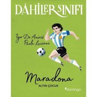 Dahiler Sınıfı: Maradona Altın Çocuk - Igor De Amicis - Domingo Yayınevi