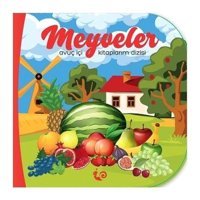 Meyveler - Avuç İçi Kitaplarım Dizisi- Çikolata Yayınevi