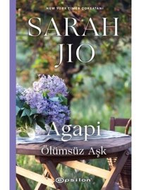 Agapi Ölümsüz Aşk - Sarah Jio - Epsilon Yayınevi