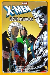 Arka Bahçe Yayıncılık X-Men Büyük Maceralar: Mutant Katliamı - 1 / Ann Nocenti / Arka Bahçe Yayıncılık /