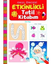 Okul Öncesi Etkinlikli Tatil Kitabım 5 - 6 Yaş- Martı Yayınları