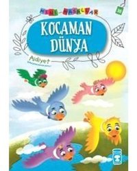 Kocaman Dünya-Mini Masallar 4-Aidiyet - Nalan Aktaş Sönmez - Timaş Çocuk
