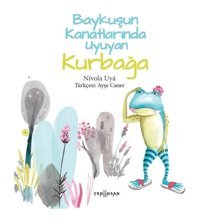 Baykuşun Kanatlarında Uyuyan Kurbağa - Nivola Uya - Yeni İnsan Yayınevi