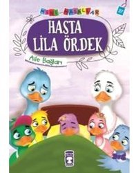 Hasta Lila Ördek-Mini Masallar 4-Aile Bağları - Nalan Aktaş Sönmez - Timaş Çocuk