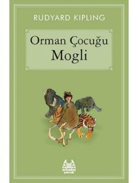 Orman Çocuğu Mogli - Rudyard Kipling - Arkadaş Yayıncılık