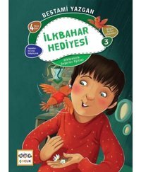 İlkbahar Hediyesi - Hikayelerle Değerler Eğitimi 3 - Bestami Yazgan - Nar Çocuk