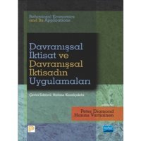 Davranışsal İktisat ve Davranışsal İktisadın Uygulamaları - Hannu Vartiainen - Peter Diamond - Nobel Akademik Yayıncılık