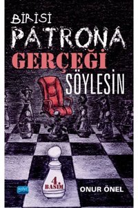 Nobel Akademik Yayıncılık Birisi Patrona Gerçeği Söylesin