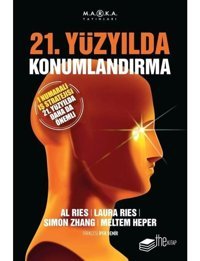 21. Yüzyılda Konumlandırma - Al Ries - The Kitap
