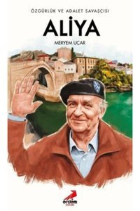 Erdem Çocuk Özgürlük Ve Adalet Savaşçısı Aliya