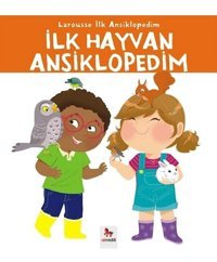 Almidilli Yayınları Larousse Ilk Ansiklopedim Dizisi - Ilk Hayvan Ansiklopedim