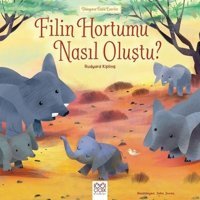 Dünyaca Ünlü Eserler-Filin Hortumu Nasıl Oluştu? - Rudyard Kipling - 1001 Çiçek