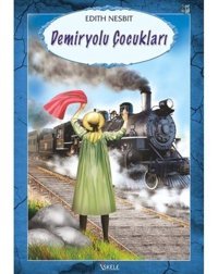 Demiryolu Çocukları - Edith Nesbit - Özyürek Yayınevi