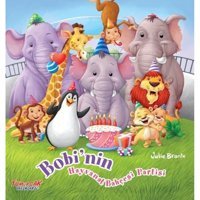Bobi'nin Hayvanat Bahçesi - Julie Brante - Yumurcak Yayınları